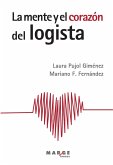 La mente y el corazón del logista La mente y el corazón del logista