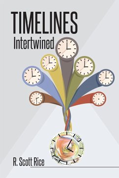 Timelines Intertwined - Rice, R. Scott