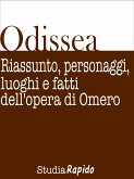 Odissea. Riassunto, personaggi, luoghi e fatti dell'opera di Omero (eBook, ePUB)