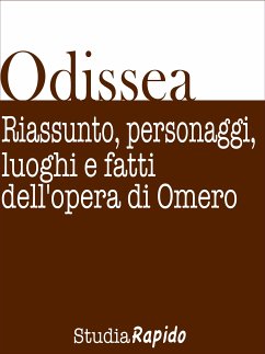 Odissea. Riassunto, personaggi, luoghi e fatti dell'opera di Omero (eBook, ePUB) - Rapido, Studia