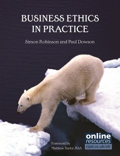 Business Ethics in Practice - Robinson, Simon; Dowson, Paul