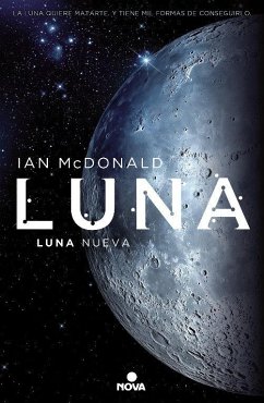 Luna I. Luna nueva - Mcdonald, Ian