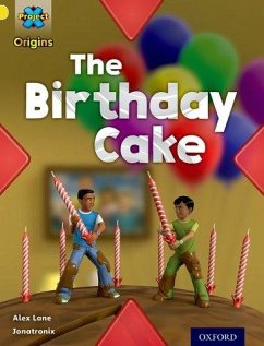 Project X Origins: Yellow Book Band, Oxford Level 3: Food: The Birthday Cake - Lane, Alex