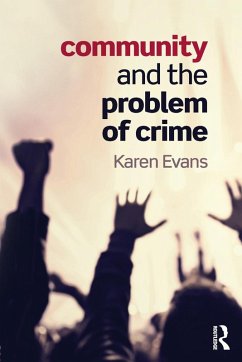 Community and the Problem of Crime - Evans, Karen