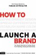 How to Launch a Brand (2nd Edition) - Bild 1