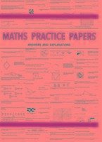 Maths Practice Papers for Senior School Entry - Answers and Explanations - Robson, Peter
