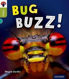 Oxford Reading Tree inFact: Level 7: Bug Buzz! - Gerdtz, Wayne