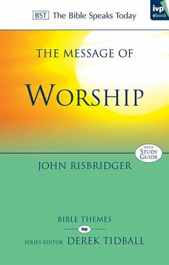 The Message of Worship - Risbridger, John (Reader)