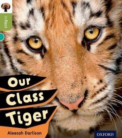 Oxford Reading Tree inFact: Level 7: Our Class Tiger - Darlison, Alessah