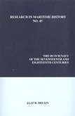 The Dutch Navy of the Seventeenth and Eighteenth Centuries The Dutch Navy of the Seventeenth and Eighteenth Centuries