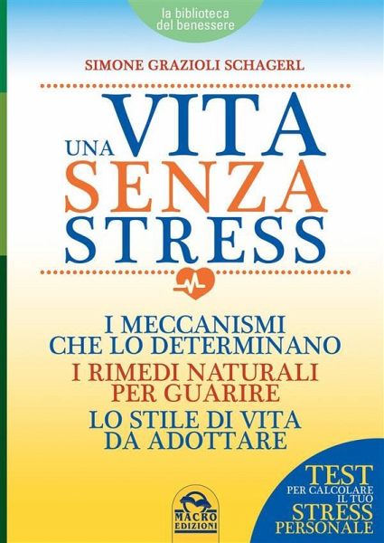 Una Vita senza Stress (eBook, ePUB)