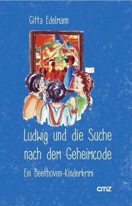 Ludwig und die Suche nach dem Geheimcode Ludwig und die Suche nach dem Geheimcode