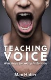 Teaching Voice: Workshops for Young Performers (eBook, ePUB)