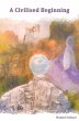 Civilised Beginning (eBook, ePUB) - Bild 1