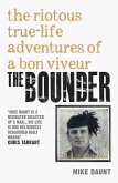 The Bounder - The Riotous True-Life Adventures of a Bon Viveur (eBook, ePUB)