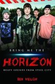 Bring Me the Horizon - Heavy Sounds from the Steel City (eBook, ePUB) Bring Me the Horizon - Heavy Sounds from the Steel City (eBook, ePUB)
