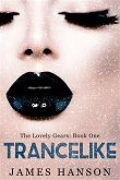 Trancelike: The Lovely Gears: Book 1 (eBook, ePUB)