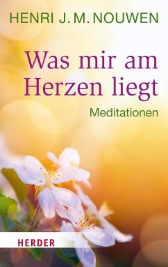 Was mir am Herzen liegt (eBook, ePUB) - Nouwen, Henri J. M.