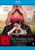 The Stalking Dead - Mein kopfloser Ex