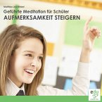 Geführte Meditation Für Schüler - Aufmerksamkeit Steigern (MP3-Download)