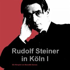 Cover Rudolf Steiner in Köln I (MP3-Download)
