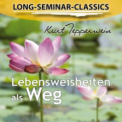 Long-Seminar-Classics - Lebensweisheiten als Weg (MP3-Download)