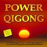 Power Qigong - Stärkt die Organe,... - Bild 1