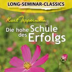 Long-Seminar-Classics - Die hohe Schule des Erfolgs (MP3-Download)