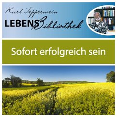 Lebens Bibliothek - Sofort erfolgreich sein (MP3-Download)