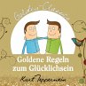 Goldene Regeln zum Glücklichsein -... - Bild 1