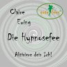 Die Hypnosefee - Aktiviere dein Ich!... - Bild 1