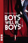 Boys Will Be Boys (NHB Modern Plays) (eBook, ePUB)