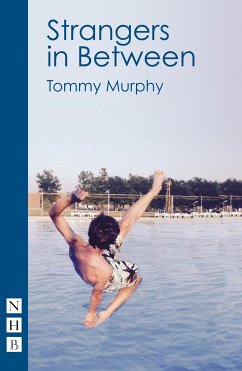 Strangers in Between (NHB Modern Plays) (eBook, ePUB) - Murphy, Tommy