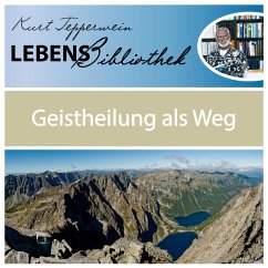 Lebens Bibliothek - Geistheilung als Weg (MP3-Download)