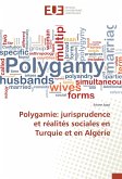 Polygamie: jurisprudence et réalités sociales en Turquie et en Algérie