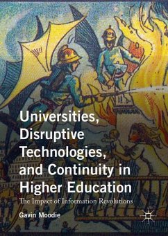 Universities, Disruptive Technologies, and Continuity in Higher Education - Moodie, Gavin