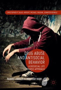 Drug Abuse and Antisocial Behavior - Salas-Wright, Christopher P.;Vaughn, Michael G.;Reingle González, Jennifer M.