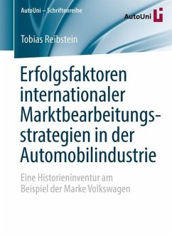 Erfolgsfaktoren internationaler Marktbearbeitungsstrategien in der Automobilindustrie - Reibstein, Tobias