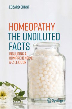 Homeopathy - The Undiluted Facts - Ernst, Edzard