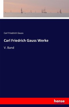 Carl Friedrich Gauss Werke - Gauss, Carl Friedrich