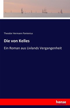 Die von Kelles - Pantenius, Theodor Hermann