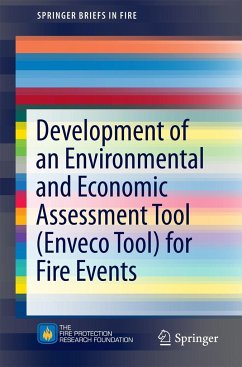 Development of an Environmental and Economic Assessment Tool (Enveco Tool) for Fire Events - Amon, Francine;Gehandler, Jonatan;Stahl, Selim