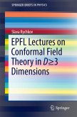 EPFL Lectures on Conformal Field Theory in D 3 Dimensions