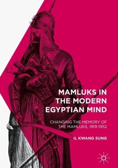 Mamluks in the Modern Egyptian Mind - Sung, Il Kwang