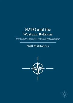 NATO and the Western Balkans - Mulchinock, Niall