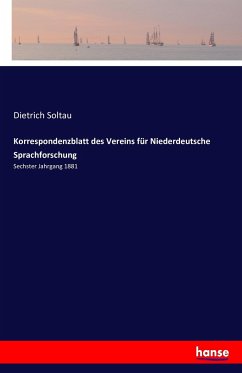 Korrespondenzblatt des Vereins für Niederdeutsche Sprachforschung - Diedrich Soltau s Verlag. 1882