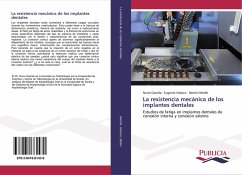 La resistencia mecánica de los implantes dentales - Garrido, Nuno;Velasco, Eugenio;Medel, Ramón