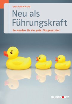 Neu als Führungskraft - Gremmers, Uwe