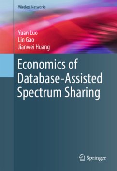 Economics of Database-Assisted Spectrum Sharing - Luo, Yuan;Gao, Lin;Huang, Jianwei