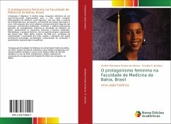 O protagonismo feminino na Faculdade de Medicina da Bahia, Brasil - Martiniano Pereira de Alencar, Gualter;Jacobina, Ronaldo R.